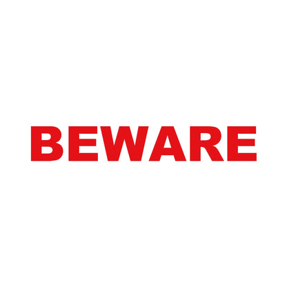 BEWARE 8