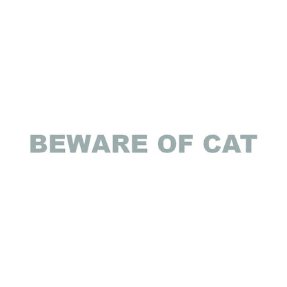 BEWARE OF CAT 10