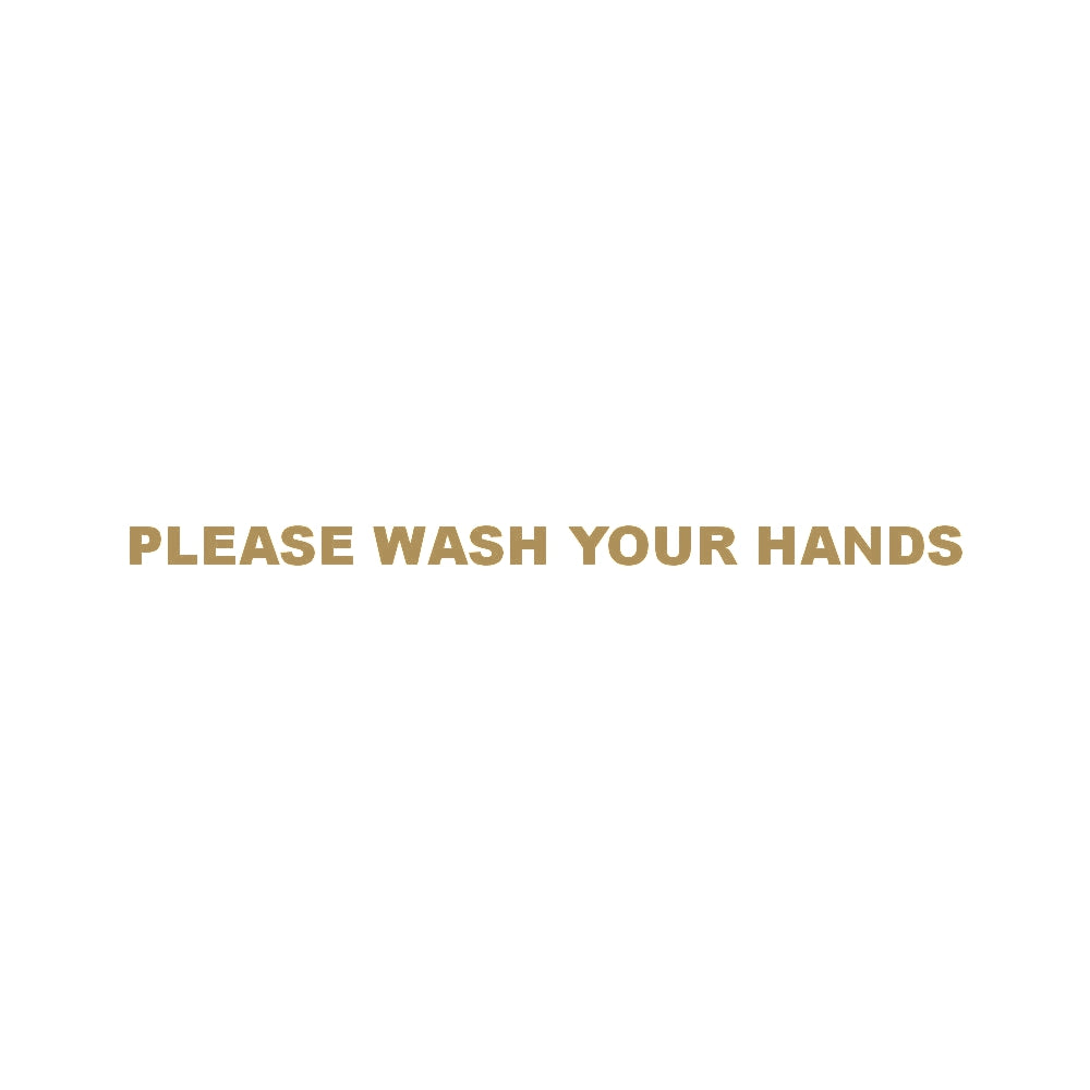 PLEASE WASH YOUR HANDS 9