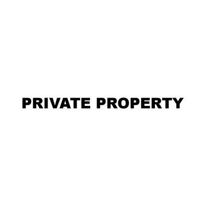 PRIVATE PROPERTY