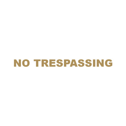 NO TRESPASSING 9