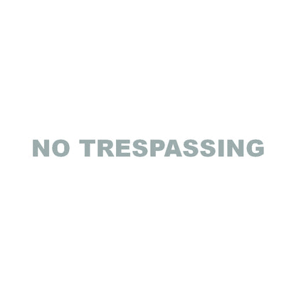 NO TRESPASSING 10
