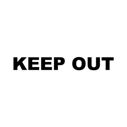 KEEP OUT