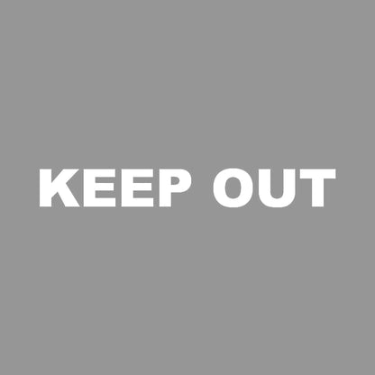 KEEP OUT 7