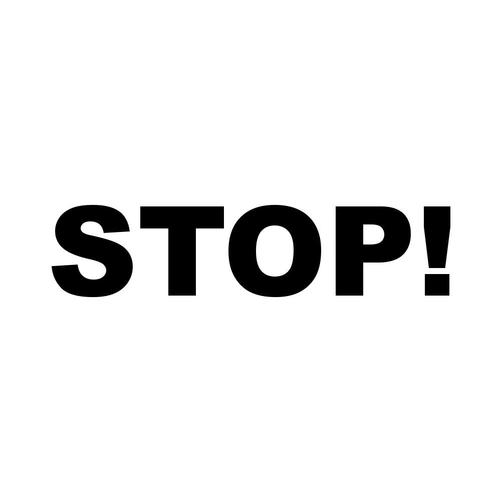 STOP!