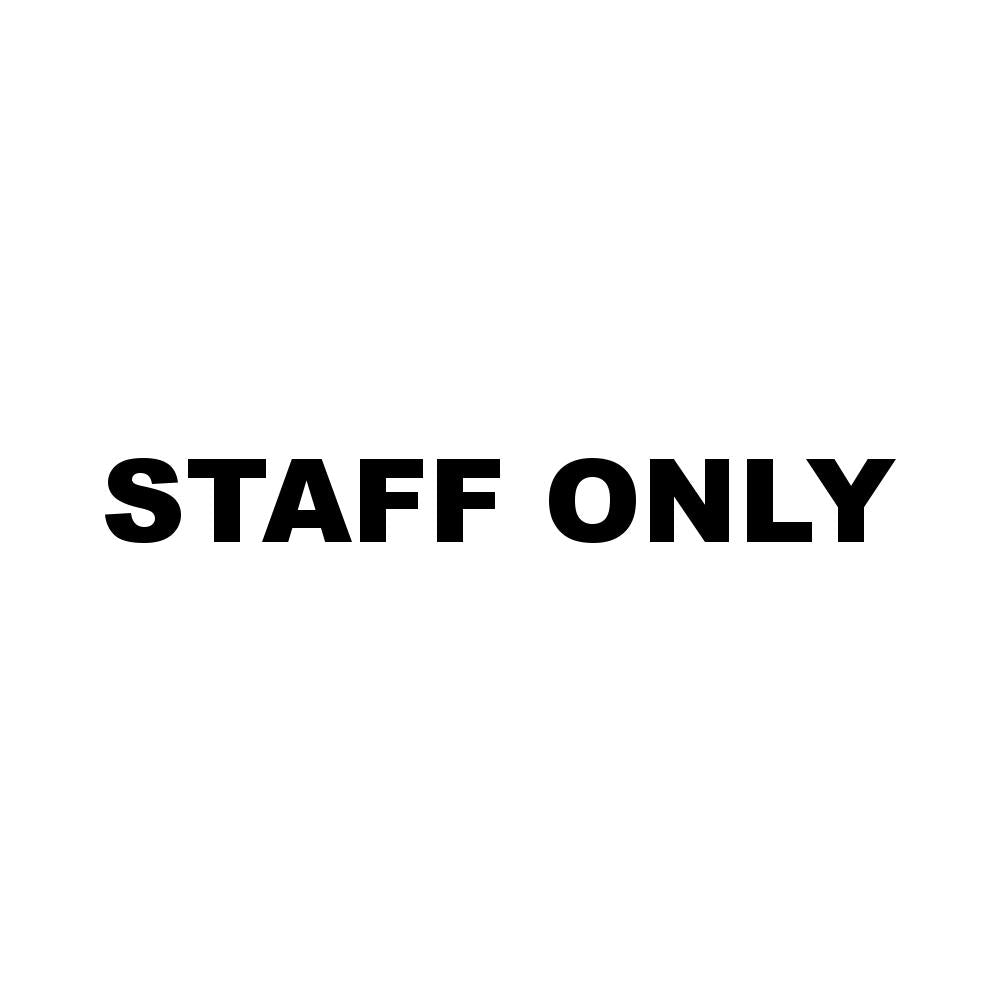 STAFF ONLY