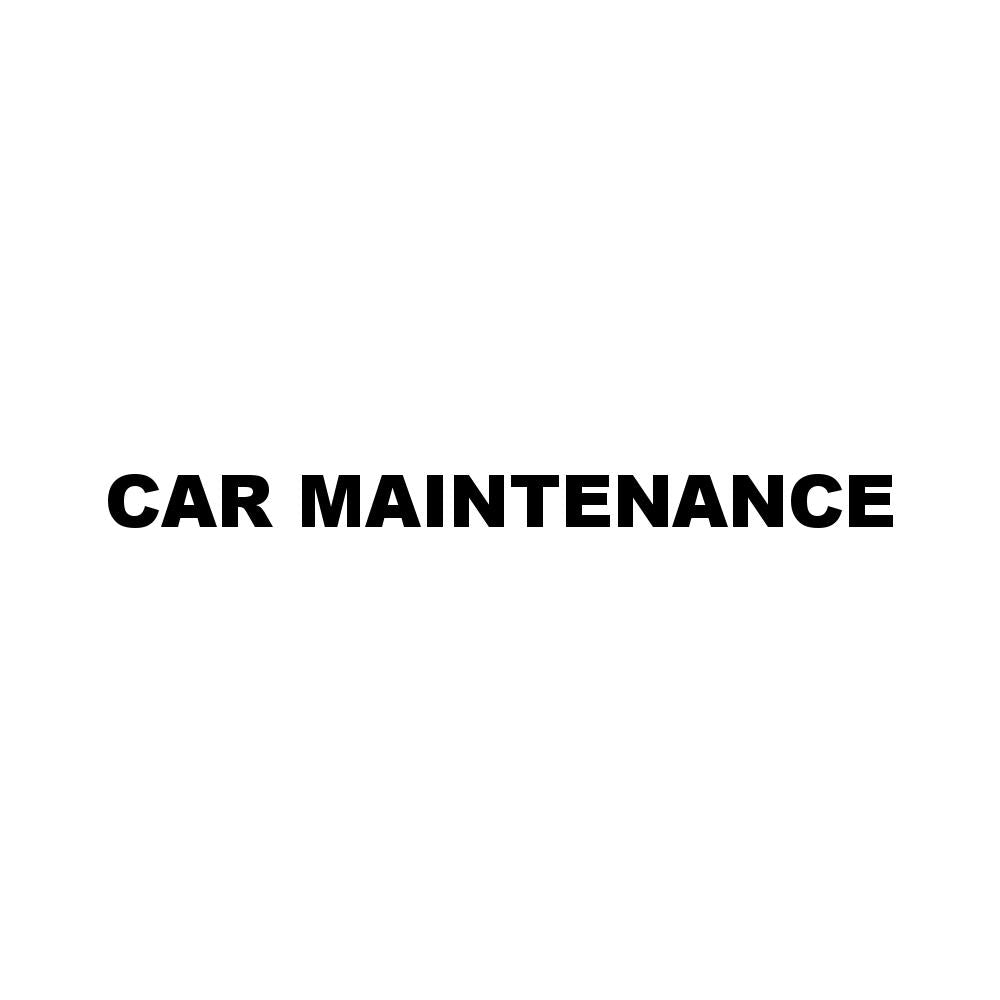 CAR MAINTENANCE
