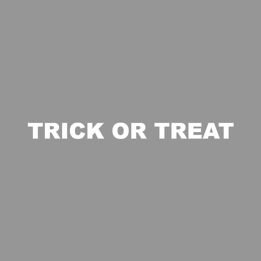 TRICK OR TREAT 7