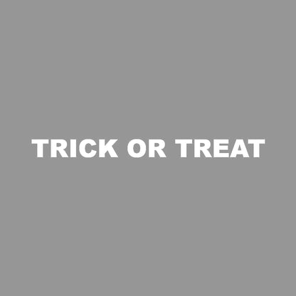 TRICK OR TREAT 7