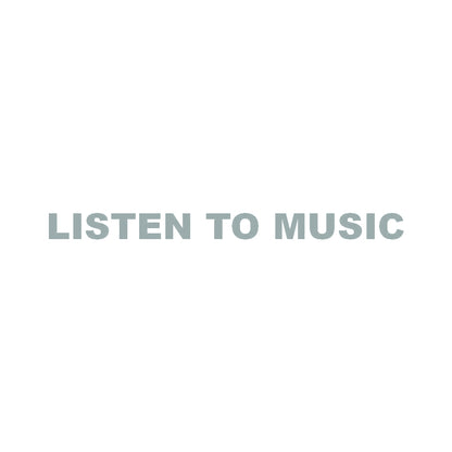 LISTEN TO MUSIC 10