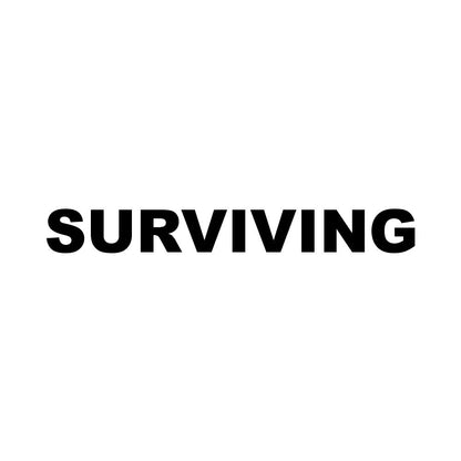 SURVIVING