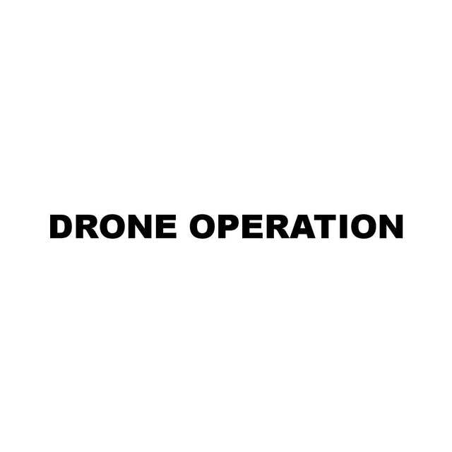 DRONE OPERATION