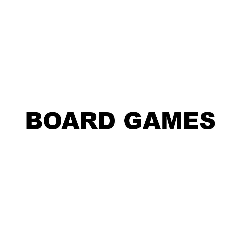 BOARD GAMES