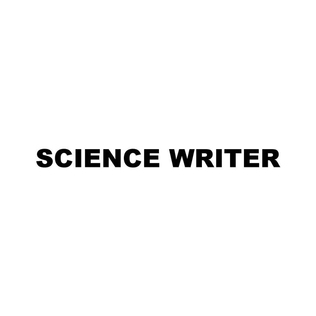 SCIENCE WRITER