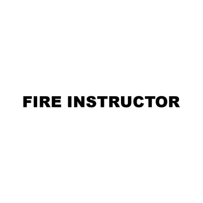 FIRE INSTRUCTOR