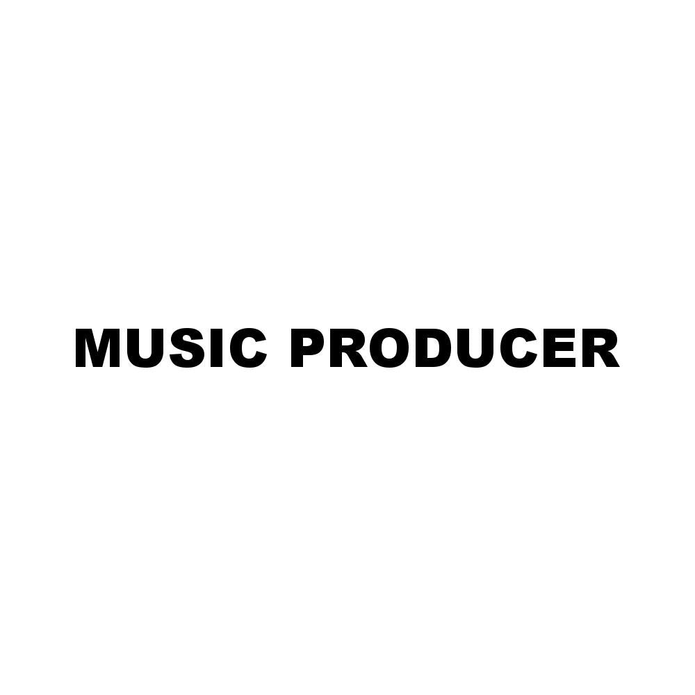MUSIC PRODUCER