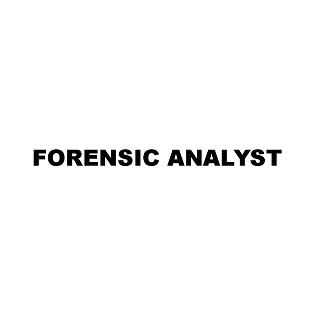 FORENSIC ANALYST