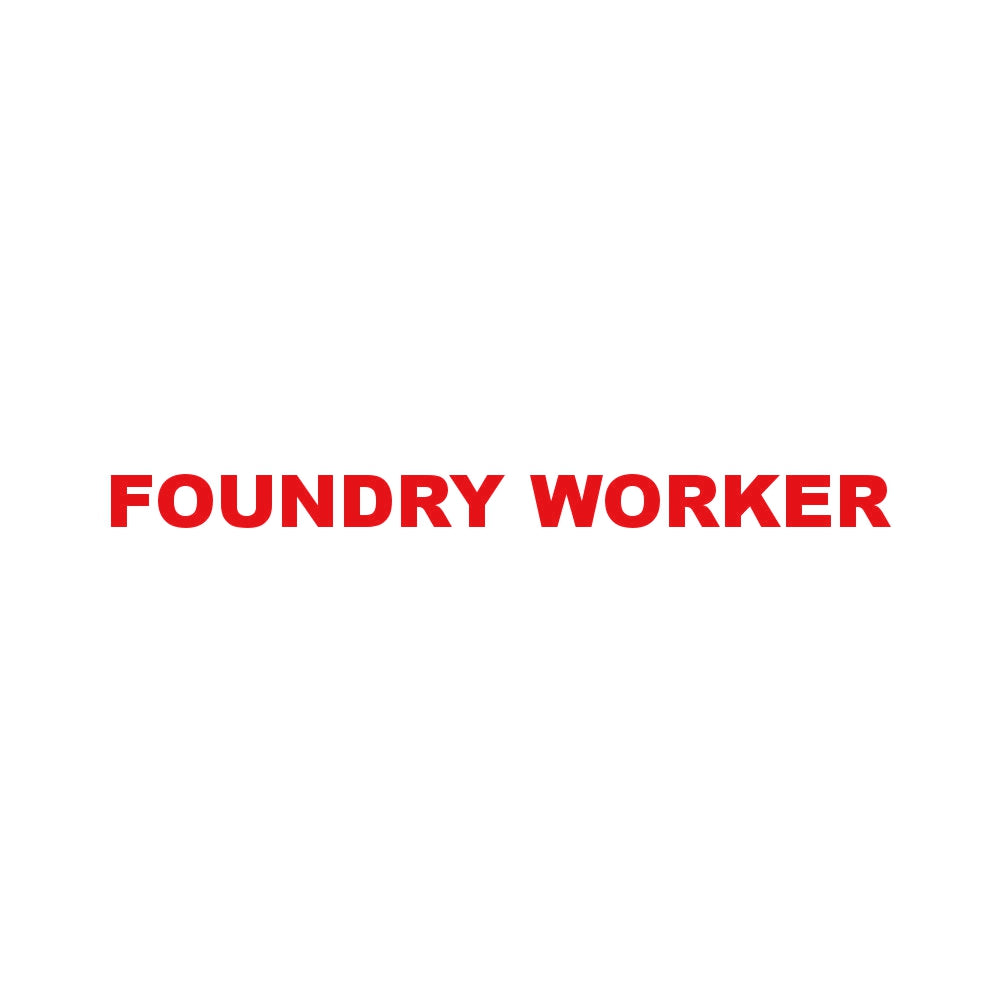 FOUNDRY WORKER 8