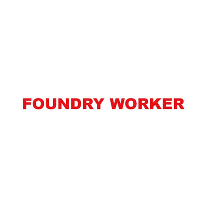 FOUNDRY WORKER 8