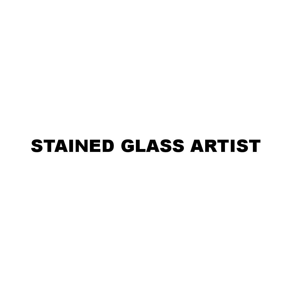 STAINED GLASS ARTIST