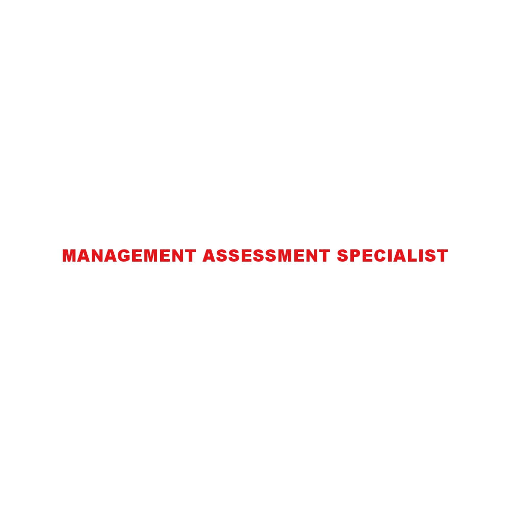 MANAGEMENT ASSESSMENT SPECIALIST 8