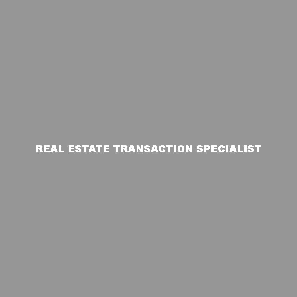 REAL ESTATE TRANSACTION SPECIALIST 7