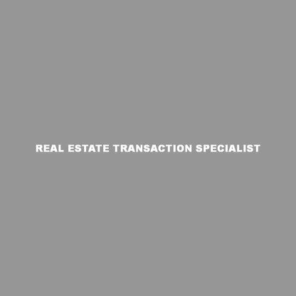 REAL ESTATE TRANSACTION SPECIALIST 7