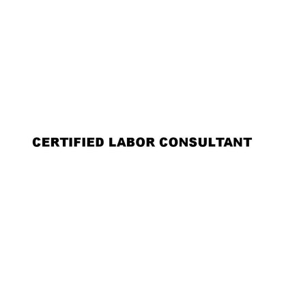 CERTIFIED LABOR CONSULTANT