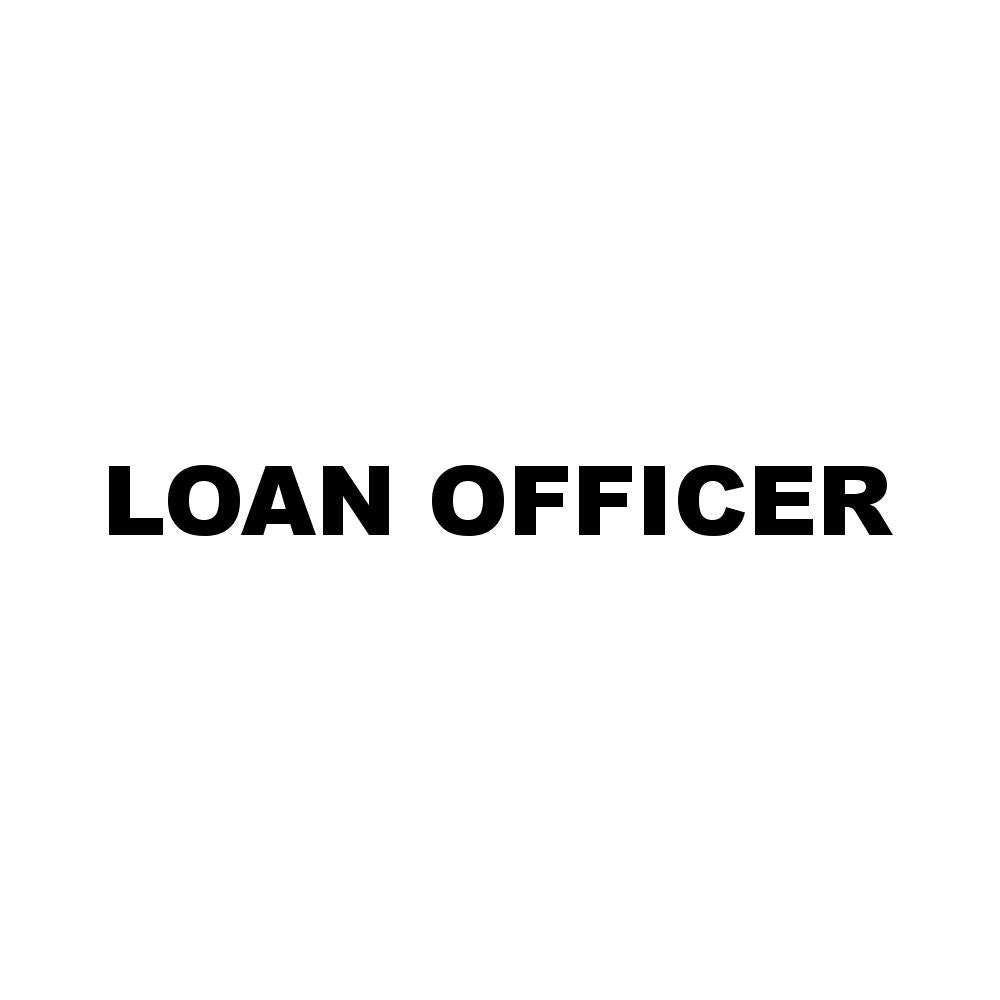 LOAN OFFICER