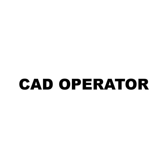 CAD OPERATOR