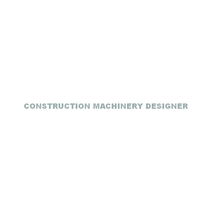 CONSTRUCTION MACHINERY DESIGNER 10