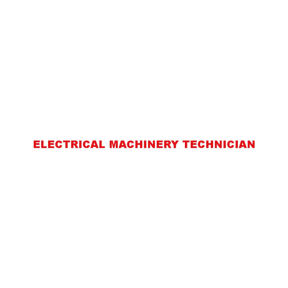 ELECTRICAL MACHINERY TECHNICIAN 8