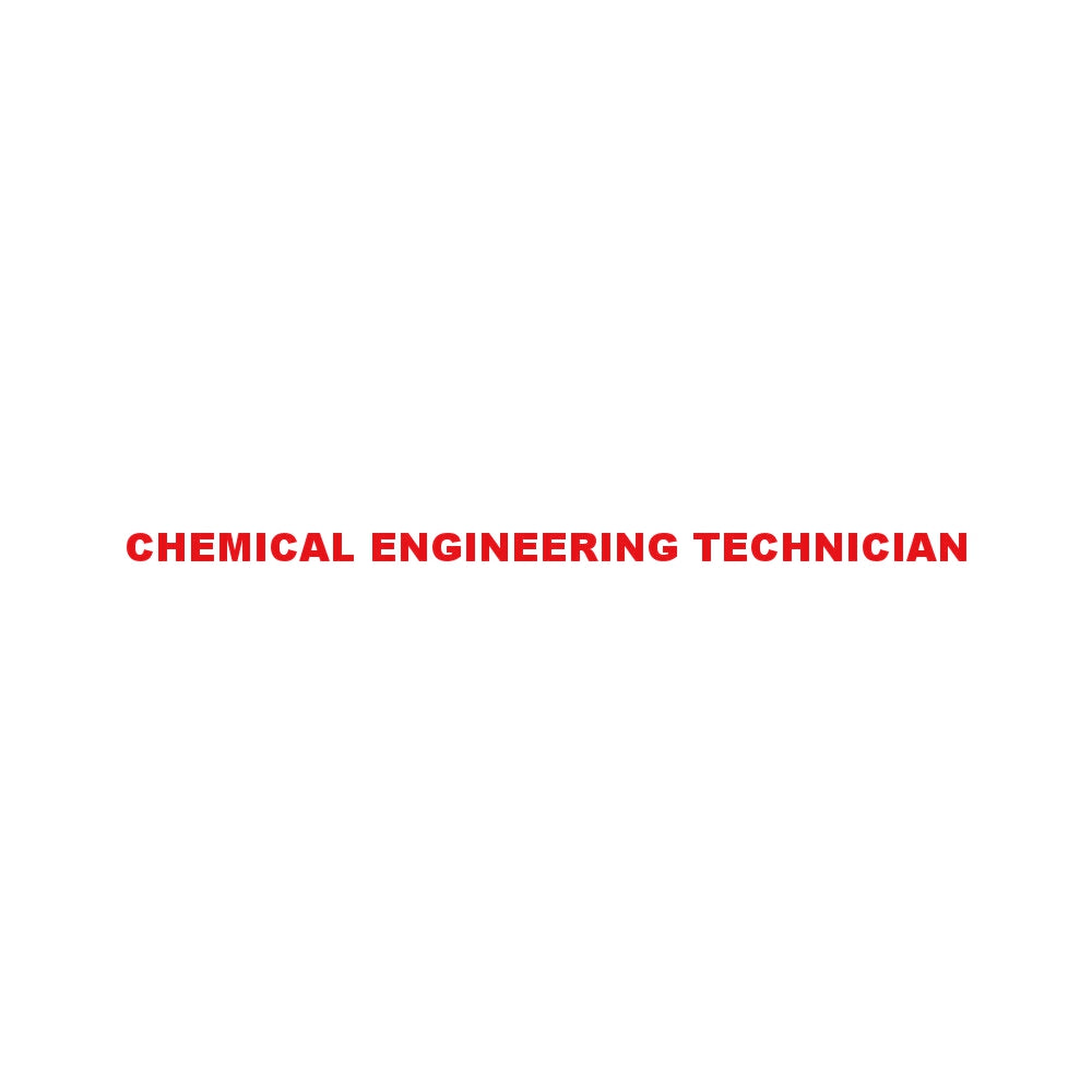 CHEMICAL ENGINEERING TECHNICIAN 8