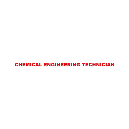 CHEMICAL ENGINEERING TECHNICIAN 8