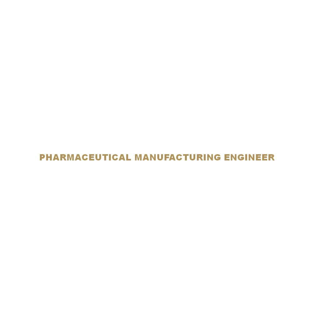 PHARMACEUTICAL MANUFACTURING ENGINEER 9