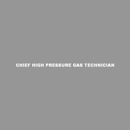 CHIEF HIGH PRESSURE GAS TECHNICIAN 7