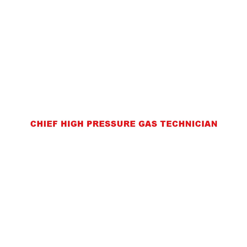 CHIEF HIGH PRESSURE GAS TECHNICIAN 8