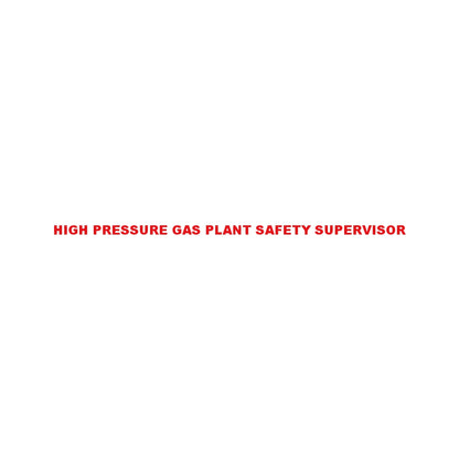 HIGH PRESSURE GAS PLANT SAFETY SUPERVISOR 8