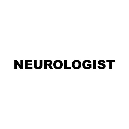NEUROLOGIST