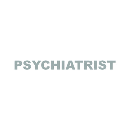 PSYCHIATRIST 10