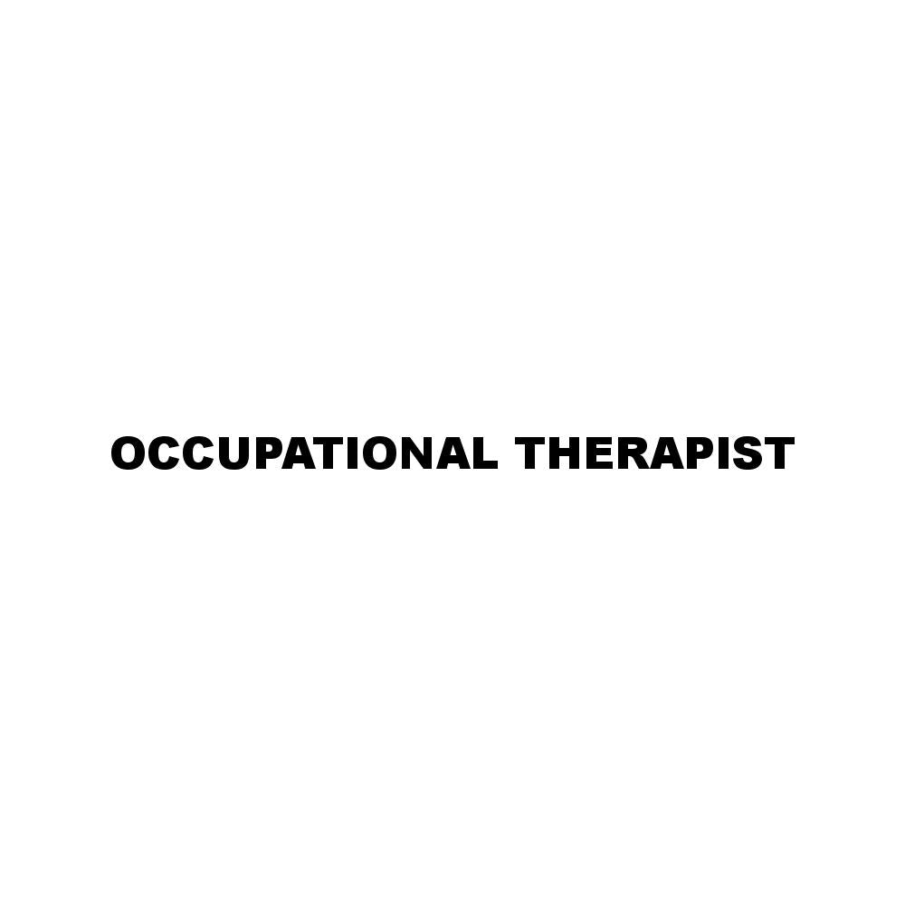 OCCUPATIONAL THERAPIST