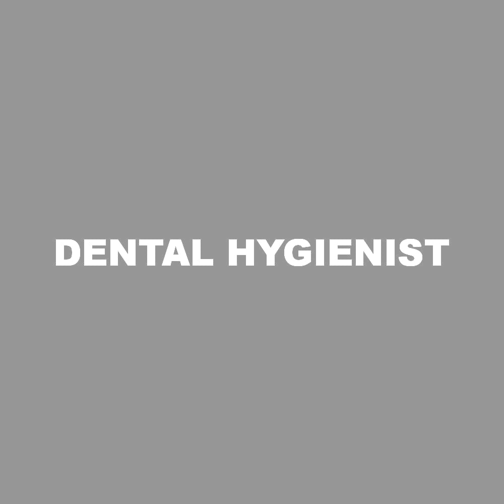 DENTAL HYGIENIST 7