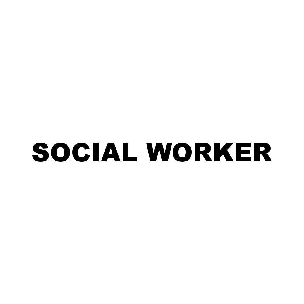 SOCIAL WORKER