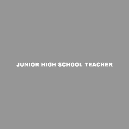JUNIOR HIGH SCHOOL TEACHER 7