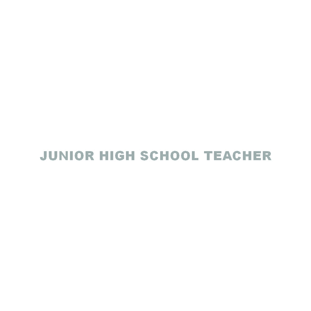 JUNIOR HIGH SCHOOL TEACHER 10