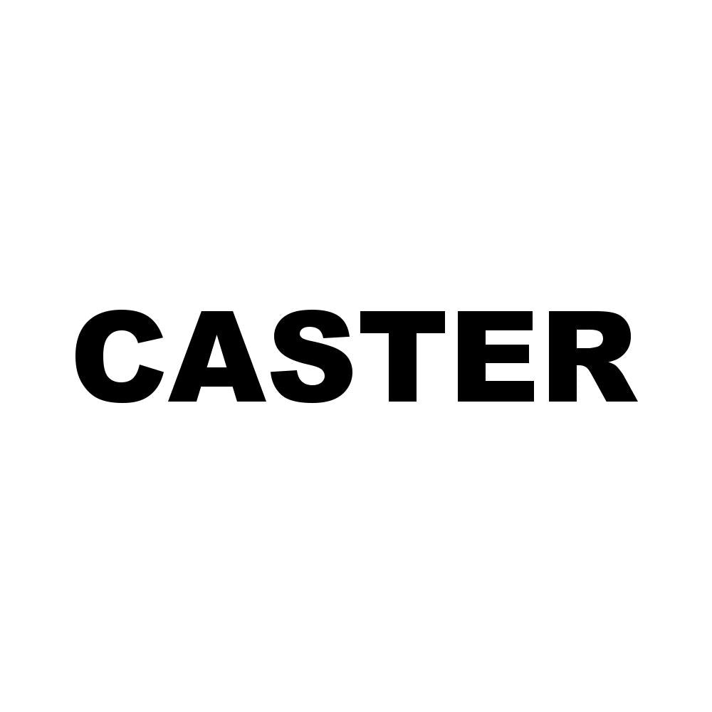 CASTER