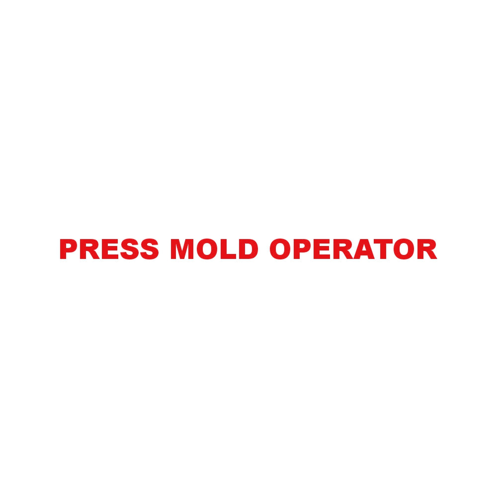 PRESS MOLD OPERATOR 8