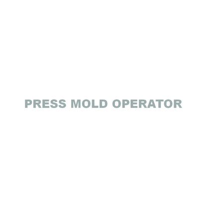 PRESS MOLD OPERATOR 10