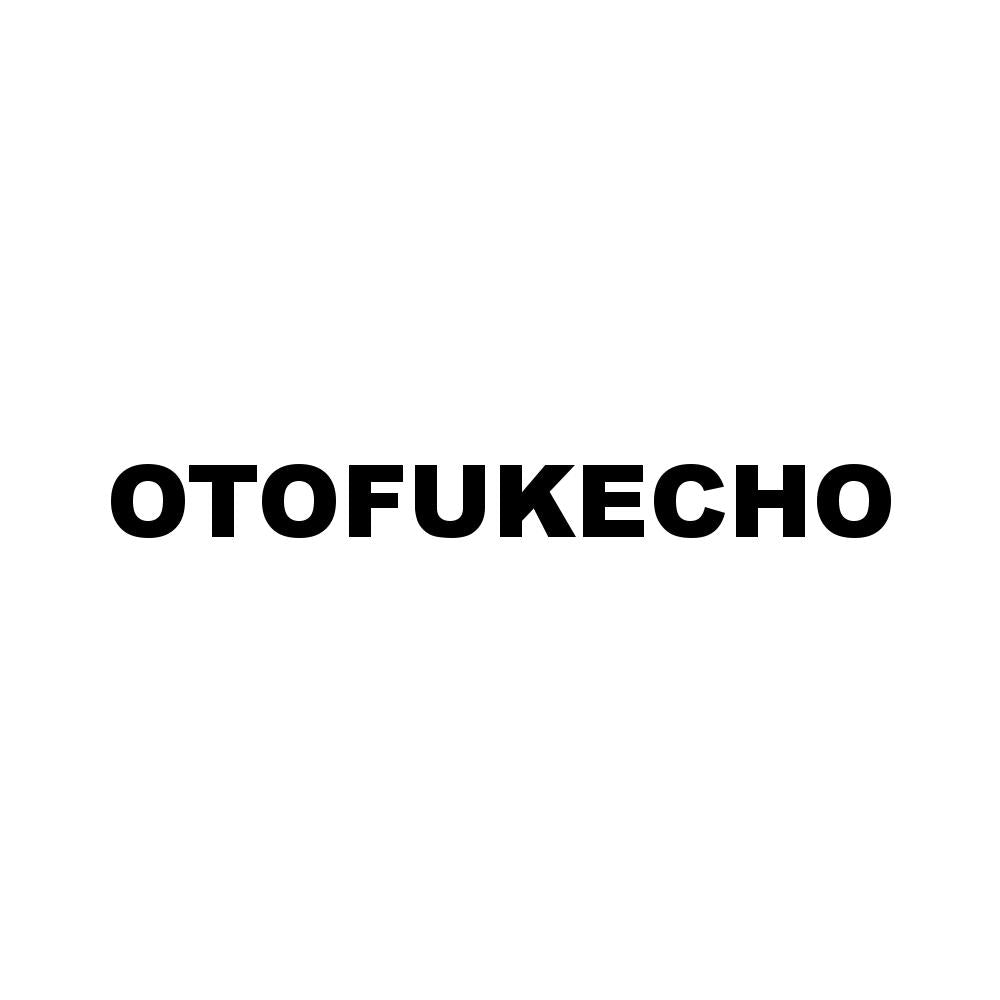 OTOFUKECHO