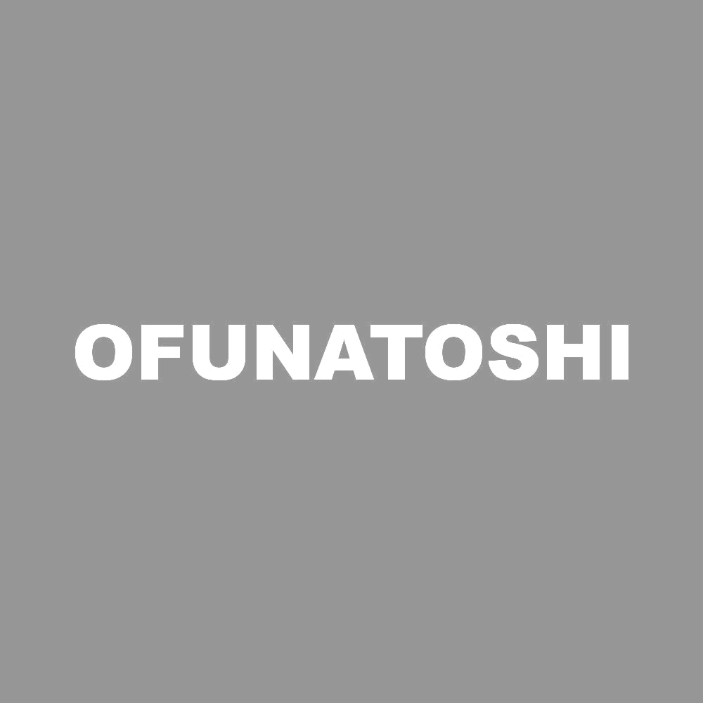 OFUNATOSHI 7
